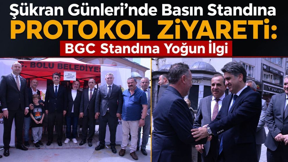 Şükran Günleri'nde Basın Standına Protokol Ziyareti: BGC Standına Yoğun İlgi