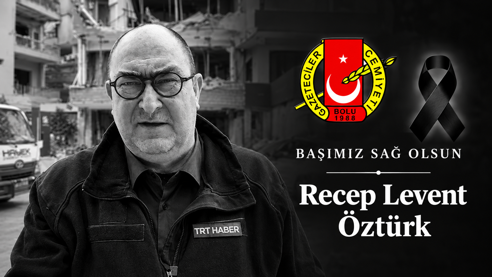 Bolu Gazeteciler Cemiyeti'nden Recep Levent Öztürk için başsağlığı mesajı